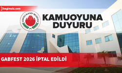 GABFEST 2026’nın kalan etkinlikleri iptal edildi