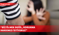 HAKSEN: 7/24 çalışan şiddet destek hattı kurulsun ve koruma mekanizmaları güçlendirilsin