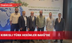 Bakü'deki Ortopedi ve Travmatoloji Uluslararası Kongresi'ne çok sayıda Kıbrıslı Türk hekim de katıldı