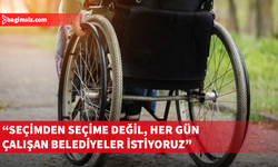 Ortopedik Özürlüler Derneği'nden belediye başkan adaylarına “Erişilebilir Kent” çağrısı
