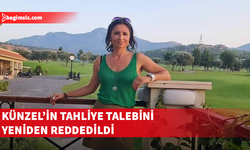 Ewa Künzel’in tahliye talebi reddedildi