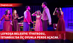 Lefkoşa Belediye Tiyatrosu, üç farklı oyunuyla İstanbul seyircisiyle buluşuyor