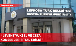 Harmancı: Levent Yüksel ve Ceza konserleri iptal edildi