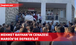 Girne açıklarındaki gemi faciasında hayatını kaybeden Mehmet Bayhan'ın cenazesi Mardin'de defnedildi