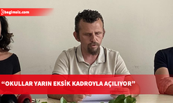 Zekai: Okullar yarın eksik kadrolarla açılacak