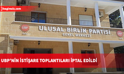 UBP, Başbakan Üstel’in katılımıyla yapılacak istişare toplantılarını iptal etti