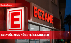 24 Eylül 2026 Nöbetçi Eczaneler