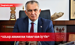 Çavuşoğlu’ndan Kar-İş’e “samimiyetsizlik” suçlaması: Pazartesi randevu verdik, hafta sonu eylem ilan ettiler