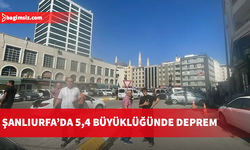 Şanlıurfa'da 5,4 büyüklüğünde deprem meydana geldi
