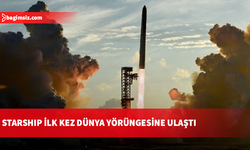 SpaceX'ten tarihi Starship başarısı: İlk kez yörüngeye ulaştı