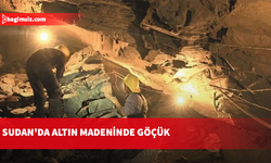 Sudan'da altın madeninde meydana gelen göçükte en az 67 kişi hayatını kaybetti