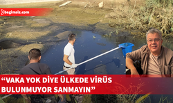 Vaka yok diye ülkede virüs bulunmuyor sanmayın