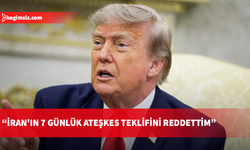 Trump, İran'ın 7 günlük ateşkes teklifini reddettiğini duyurdu
