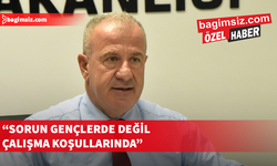 Yaylalı’dan yerli istihdam uyarısı: Destek nerede?