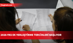 2026-YKS ek yerleştirme tercih işlemleri yarın başlayacak