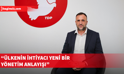 Çeler: Ülkenin ihtiyacı olan değişim, TDP'nin Meclis’e girmesiyle mümkün olacak