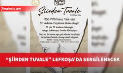 "Şiirden Tuvale" sergisi Lefkoşa'da İsmet Vehit Güney Sanat Merkezi’nde açılacak