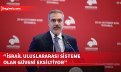 Fidan: İsrail kuvvetlerinin her gün ateşkesi ihlal etmesi uluslararası sisteme olan güveni eksiltiyor