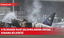Dört ülkeden Riyad'daki saldırılara karşı ortak kınama bildirisi