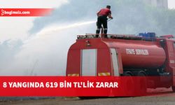 Bir haftada çıkan 8 yangında 619 bin TL'lik zarar meydana geldi