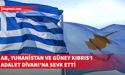 AB, Yunanistan ve Güney Kıbrıs'ı Adalet Divanı'na sevk etti