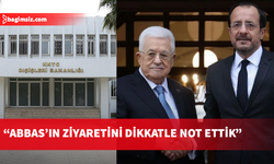 Dışişleri Bakanlığı’ndan Abbas’ın Güney Kıbrıs ziyaretine tepki