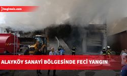 Alayköy sanayi bölgesinde feci yangın