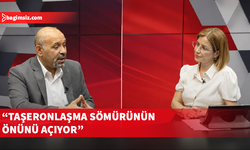 Aşam: Çalışma hayatında denetimsizlik ve güvencesizlik sona ermeli