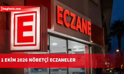 1 Ekim 2026 Nöbetçi Eczaneler