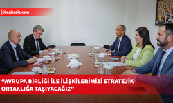 İncirli, AB yetkilisi Hugo Sobral ile görüştü: İlişkiler mali yardımın ötesine geçmeli