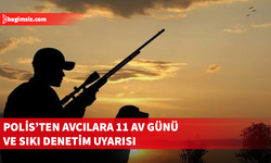 Büyük Av Mevsimi 1 Kasım’da başlıyor: Polis’ten avcılara uyarı!