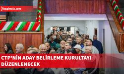 Ctp'nin aday belirleme kurultayı bugün düzenlenecek