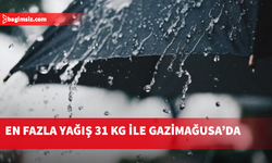 En fazla yağış 31 kg ile Gazimağusa'da kaydedildi
