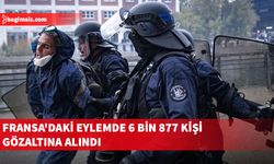 Fransa'da lise eylemlerinin başından bu yana 6 bin 877 kişi gözaltına alındı