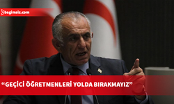 Çavuşoğlu: UBP çıktığı yoldan dönmez, geçici öğretmenleri geride bırakmayacağız