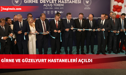 Girne ve Güzelyurt devlet hastaneleri eş zamanlı olarak açıldı