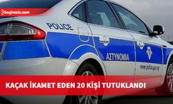 Güney Kıbrıs'ta ülkede kaçak ikamet eden 20 şahıs tutuklandı