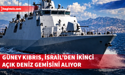 Güney Kıbrıs İsrail’den ikinci açık deniz gemisini alıyor