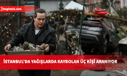 İstanbul'da sel: Kimliği belirlenen kayıp üç kişiyi arama çalışmaları sürüyor