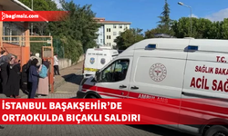 İstanbul Başakşehir'de ortaokulda bıçaklı saldırı: 3'ü ağır 8 öğrenci yaralı