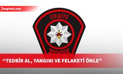 İtfaiye Müdürlüğü, yangınlara karşı tedbir alınması konusunda uyarı yaptı