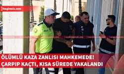 Ölümlü kaza zanlısı mahkemede