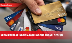 Türkiye bankalarının kredi kartlarındaki asgari ödeme tutarı değişti