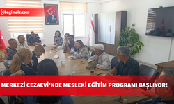 KTEZO, Sosyal Hizmetler Dairesi ve Merkezi Cezaevi işbirliğinde cezaevinde mesleki eğitim programı başlıyor