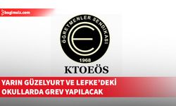 KTOEÖS yarın Güzelyurt ve Lefke bölgesi okullarında öğleden sonra greve gidecek
