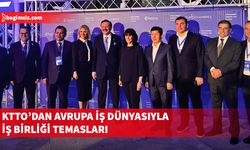 KTTO, Eurochambres Kongresi’nde Avrupa iş dünyasıyla temaslarda bulundu