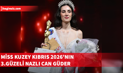 Miss Kuzey Kıbrıs 2026’nın 3. güzeli Nazlı Can Güder