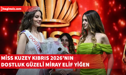 Miss Kuzey Kıbrıs 2026’nın Dostluk Güzeli Miray Elif Yiğen