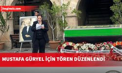 Hayatını kaybeden eski milletvekili Mustafa Güryel için tören düzenlendi