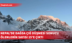 Nepal'de dağda yaşanan çığ düşmesi sonucu hayatını kaybeden sayısı 15'e çıktı